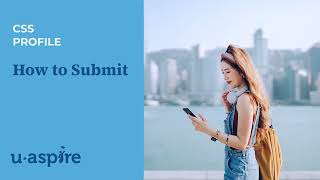 How to submit the CSS Profile [25-26 Form]