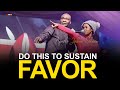 THE PRINCIPLES TO TO SUSTAIN GOD'S DIVINE FAVOR - APOSTLE JOSHUA SELMAN