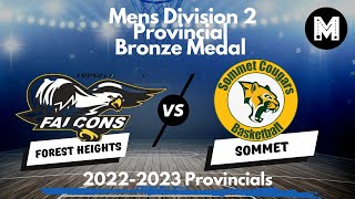 Sommet vs Forest Heights Provincials Bronze Men's Div.2 Championship Monday March 6th