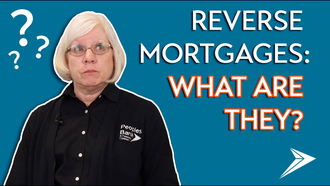 What Is A Reverse Mortgage? - YouTube