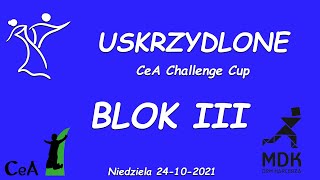 BLOK 3 - CeA Challenge Cup Uskrzydlone