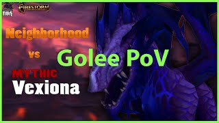 Neighborhood vs Mythic Vexiona (Golee PoV) | Firestorm Wow