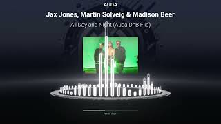 Europa (Jax Jones \u0026 Martin Solveig) feat. Madison Beer - All Day and Night (Auda DnB Flip)