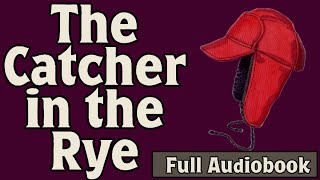 The Catcher in the Rye  Full Audiobook