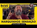 Marquinhos Sensação ao vivo na BatuQ - Bloco 2