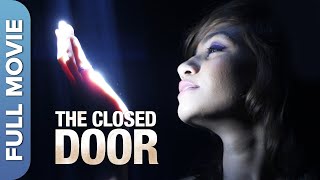The Closed Door Full Movie(HD) | Hindi Horror Film | Pooja Nayak, Purnima Rao, Pooja Soni, Shekhar