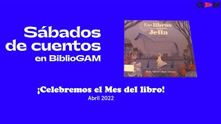 #SábadosDeCuentos - ¡Celebremos el mes del libro! \