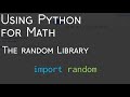 Using Python for Math | The Random Library in Python | BHNmath