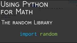 Using Python for Math | The Random Library in Python | BHNmath