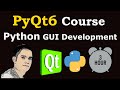 PyQt6 Course For Beginners [Python GUI Framework PyQt ]