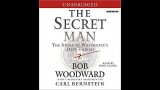 Secret Man: The Story of Watergate's Deep Throat - Bob Woodward