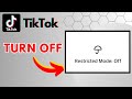 How to Remove (Disable) Restricted Mode On TikTok