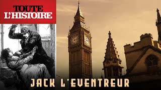 JACK L'ÉVENTREUR | Documentaire Toute l'Histoire