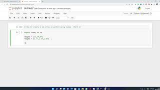 How to create a 2d array in python using numpy Part 1