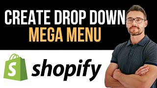 ✅ How To Create Drop Down Mega Menu On Shopify (Multi-Level Header Menus) (Full Guide)