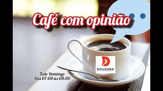 CAFÉ COM OPINIÃO - 12/01/2025