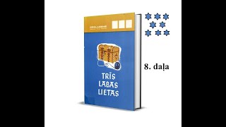 Trīs labas lietas - 8. daļa (Latviešu tautas pasakas)