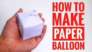 HOW TO MAKE PAPER BALLOON EASY AT HOME - PAPER BALLOON ORIGAMI