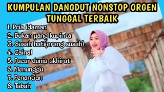 KUMPULAN DANGDUT NONSTOP ORGEN TUNGGAL TERBARU - SUCI AGUSTIN