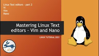 VIM and Nano Text Editors | Linux Tutorial 2021 | Linux masterclass