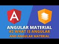 Angular Material #2 - What is Angular and Angular Material