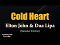 Cold Heart - Elton John & Dua Lipa (Karaoke Version)