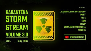 Karanténa Storm Stream 3.0 - LIVE NOW!