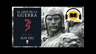 El Arte de la Guerra Por Sun Tzu - Audiolibro