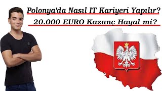 Polonya'da Nasıl IT Kariyeri Yapılır? 20.000 Euro Kazanç Hayal mi?