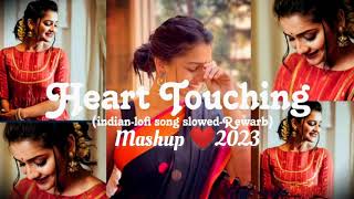 #The Heart Touching Lofi Mashup ❤2023 || Hindi Sad Mashup Song|| (Slowed+Reverb)#A.K.P LOFI SONG 2.0