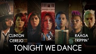 Jammin' - Tonight We Dance by Clinton Cerejo & RaagaTrippin' #JamminNow