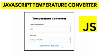 How to Build a Temperature Conversion Program with JavaScript