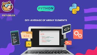 Average of Array Elements| Python Editor | PictoBlox|Teacher Training program|@STEMpedia