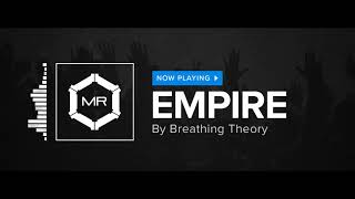 Breathing Theory - Empire [HD]