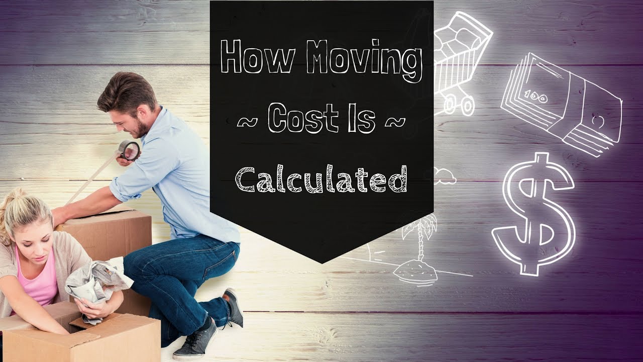 How Moving Companies Calculate Your Moving Costs - YouTube