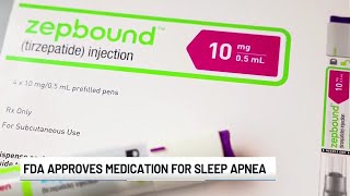 FDA approves medication for sleep apnea