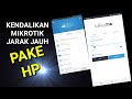 Cara mengendalikan mikrotik jarak jauh menggunakan Hp