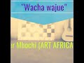 free style wacha wajue  by eko dydda