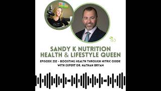 Boosting Health Through Nitric Oxide with Expert Dr. Nathan Bryan - Episode 232