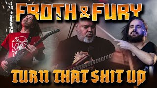 Turn That Shit Up | Live @ Froth \u0026 Fury Fest | Nov 2024