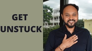 How to get Unstuck I WisdomShots I Sreejith Krishnan