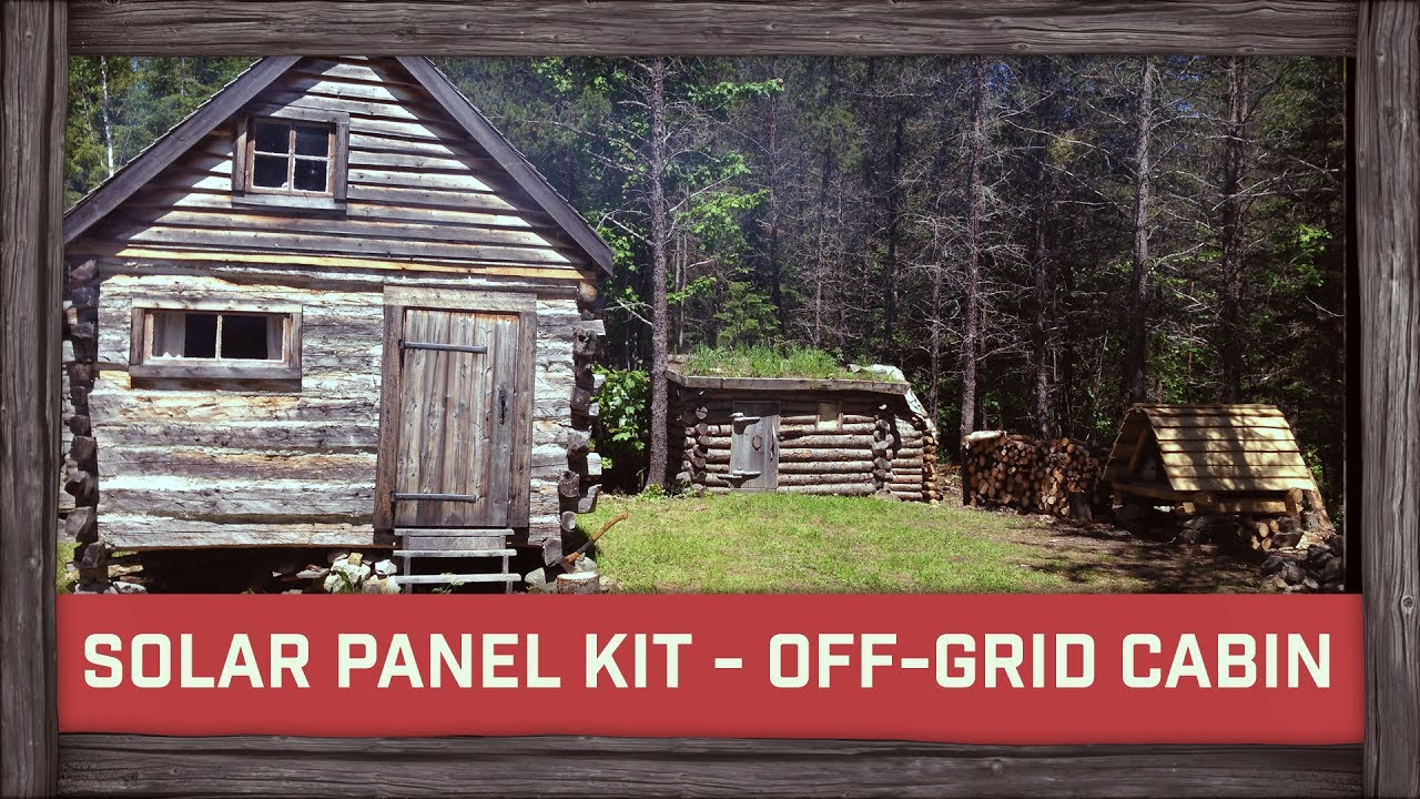 Off Grid Solar Power Cabin Kits