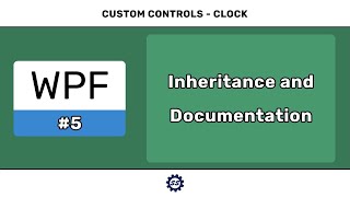 Inheritance and Documentation - WPF CUSTOM CONTROLS #5