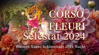 95e anniversaire du Corso fleuri de Selestat Blumen Korso 2024 in Schlettstadt