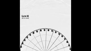 LexX- De La Capăt