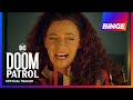 Doom Patrol: The Final Episodes | Official Trailer | BINGE