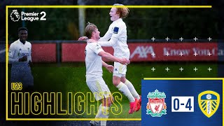 Highlights: Liverpool U23 0-4 Leeds United U23 | GELHARDT SCORES FROM HALFWAY! | Premier League 2