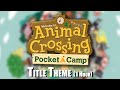 Animal Crossing POCKET CAMP - Title Theme (1 Hour Extended)