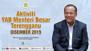 Aktiviti YAB Menteri Besar Terengganu Disember 2019