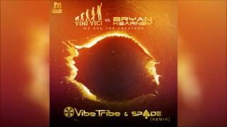 Vini Vici vs Bryan Kearney - We Are The Creators (Vibe Tribe & Spade Remix)
